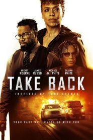 Giải Cứu Con Gái – Take Back (2021)