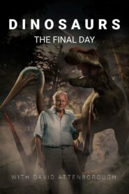 Khủng Long: Ngày Cuối Cùng Với David Attenborough